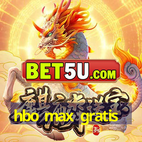 hbo max gratis